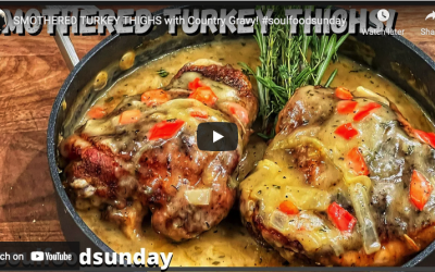 MOTHERED TURKEY THIGHS with Country Gravy!