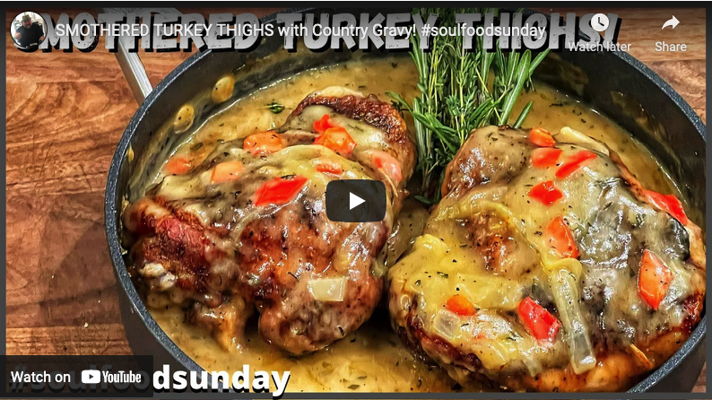 MOTHERED TURKEY THIGHS with Country Gravy!