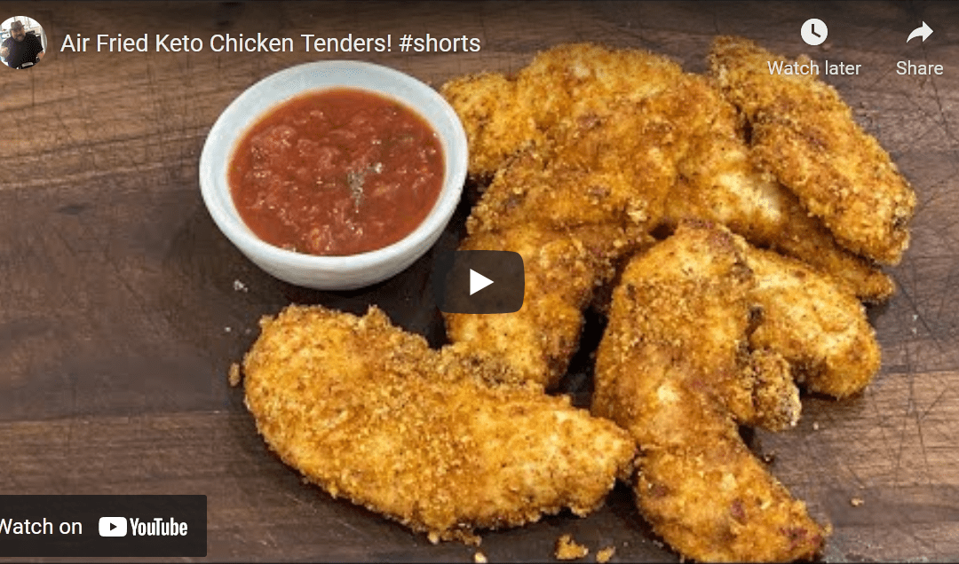 Air Fried Keto Chicken Tenders!